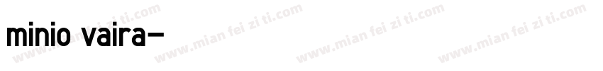 minio vaira字体转换